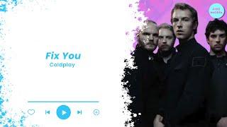 Coldplay - Fix You Lyrics