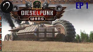 Dieselpunk Wars Ep1 The Basics