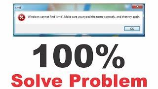 Windows cannot find 'cmd'. Make sure you typed the name correctly, and then try again.