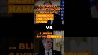 Blinken’s statements on Israel's objective in destroying Hamas | Compare and Contrast