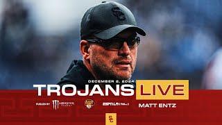 Matt Entz: Trojans Live 12.02.24