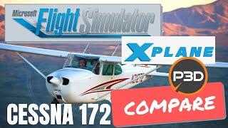 #Microsoft Flight Simulator 2020 Vs XPlane Vs P3D | Cessna 172