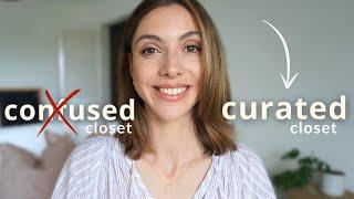 How to Create Your Dream Wardrobe  (Closet Curation Series Ep. 1)