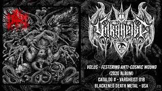 VOLUS - Festering Anti-Cosmic Wound (2020 Album) Blackened Death Metal | Vargheist 018