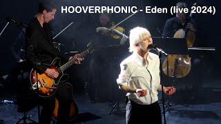 HOOVERPHONIC - Eden - Live @ Paris - L'Alhambra (03/2024)