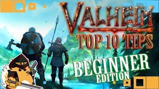 VALHEIM TOP 10 USEFUL BEGINNER TIPS - Tutorial / Guide