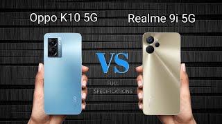 Oppo K10 5G Vs Realme 9i 5G • Full Specifications • Best Camera Smartphones