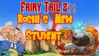 Fairy Tail Z! Roshi has a new student?