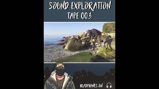 Sound Exploration - Tape 003 - Water flowing into the sea 