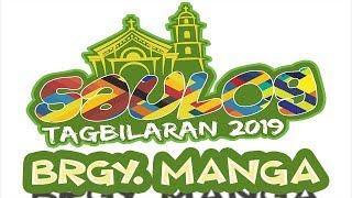 Saulog Tagbilaran 2019 - Brgy. Manga