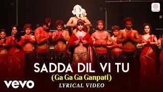 Sadda Dil Vi Tu (Ga Ga Ga Ganpati) - ABCD | Lyric Video | Ganesh Chaturthi Song