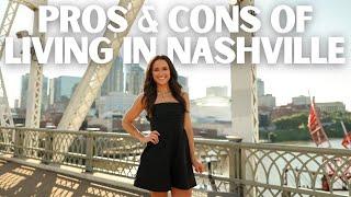 Pros & Cons Of Living In Nashville After 2 Years!