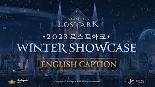 [Official Live][Eng Sub] 2023 LOST ARK WINTER SHOWCASE