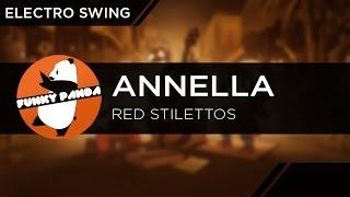 Electro Swing | Annella - Red Stilettos