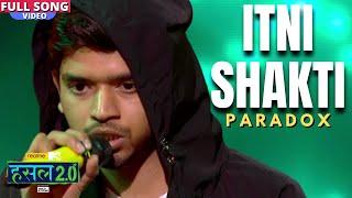 Itni Shakti | Paradox | Hustle 2.0