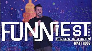Matt Ross: Funniest Person in Austin 2024 Finalist - Full Set