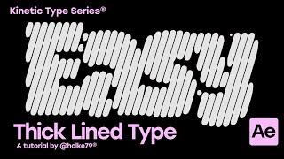 KTS® - Thick Lined Type in After Effects