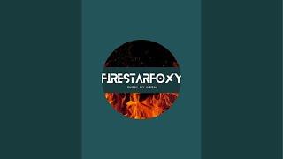 Firestar Foxy is live with friends