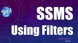 Using filters In SQL Server Management Studio | SQL Server Tips #1