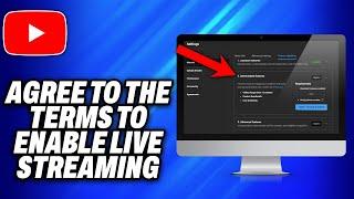 How To Agree to the YouTube Terms to Enable Live Streaming (2024) - Easy Fix