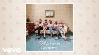 Old Dominion - American Style (Audio)