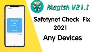 Magisk V21.1 || Safetynet Check Fix || Any Xiaomi, Realme and Samsung Devices