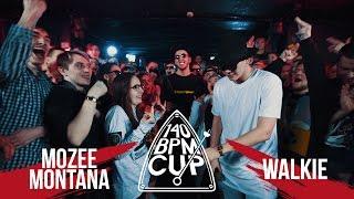 140 BPM CUP: MOZEE MONTANA X WALKIE