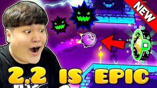 GEOMETRY DASH 2.2 IS OUT DASH & THE TOWER 100%, CHESTS AND 2.2 ONLINE LEVELS!