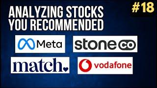 Meta, StoneCo, Match, Vodafone | Analyzing Stocks You Recommended #18