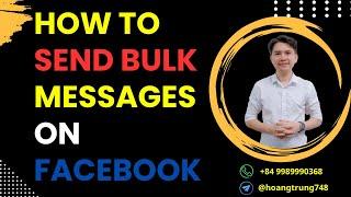 How To Send Bulk Messages On Facebook Page | Sender Mass Business Fb