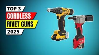 Best Cordless Rivet Guns 2025