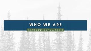 Redwood Consultants - Get To Know Us