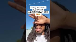 Trying to protest ICE RAIDS in ARIZONA WEATHER!!! ️ #iceraids #azweather #hot #heat #ac #ice
