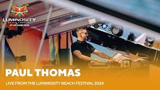 Paul Thomas live at Luminosity Beach Festival 2024 #LBF24