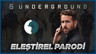 6 UNDERGROUND - ELEŞTİREL PARODİ