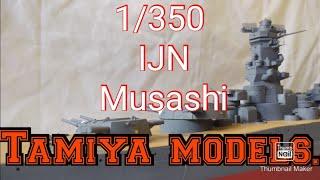 1/350 IJN Musashi part 2.
