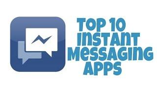 Top 10 Instant Messaging Apps