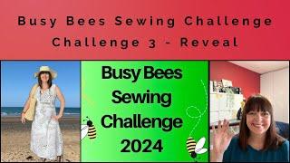 Busy Bees Sewing Challenge - Challenge 3 - Reveal