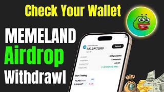 Memeland Airdrop Withdrawal Today | User Enable & Trade Process Is Here | Memeland Airdrop Update |