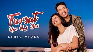 Fursat Hai Aaj Bhi (Lyric Video) Arjun Kanungo, Sonal Chauhan | Mayur Puri