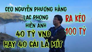 Lạc Phong chốt hạ vụ việc 40 tỷ của CEO Nguyễn Phương Hằng