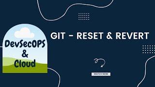 Git Rest & Revert |#Git |#versioncontrol  |#devops |#devsecops |#cloud |#security |#code