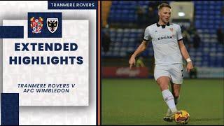 Extended Highlights | Tranmere Rovers v AFC Wimbledon