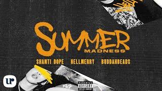 Shanti Dope feat. Buddahbeads & HELLMERRY - Summer Madness (Official Lyric Video)