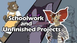 Schoolwork and Unfinished Projects!