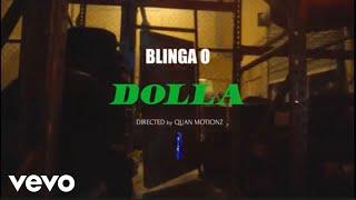 Blinga O - Dolla (Official Music Video)