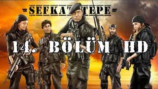 Şefkat Tepe 14.Bölüm - HD