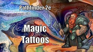 Magic Tattoos, Pathfinder 2e