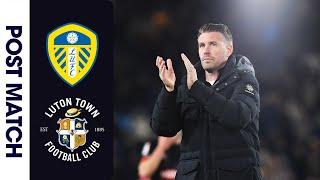 Rob Edwards on Leeds (A) | Post-Match