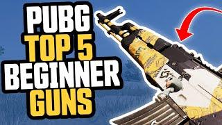 PUBG // Top 5 BEST GUNS for beginners (Xbox, PS4 & PC) -- PUBG Tips